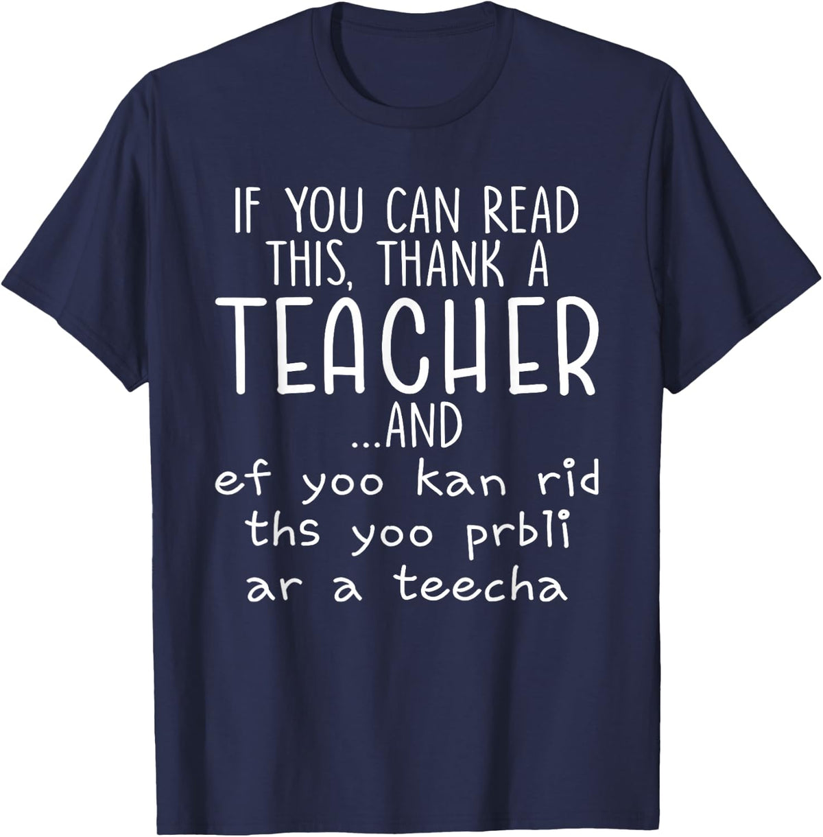 If You Can Read This Thank A Teacher T-Shirt - Navy Blue