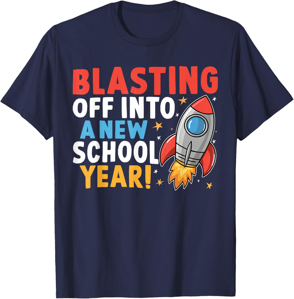 Blasting Off Into a New School Year First Day Teacher T-Shirt - Navy Blue