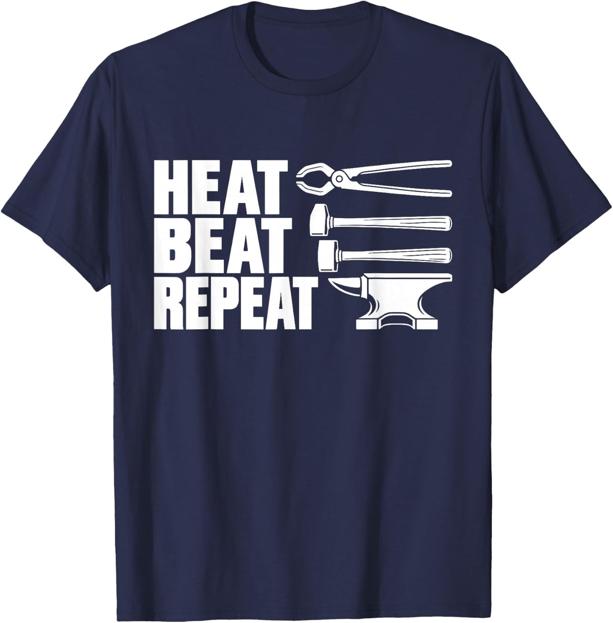 Heat Beat Repeat Blacksmith Forging Anvil Metalwork T-Shirt - Navy Blue