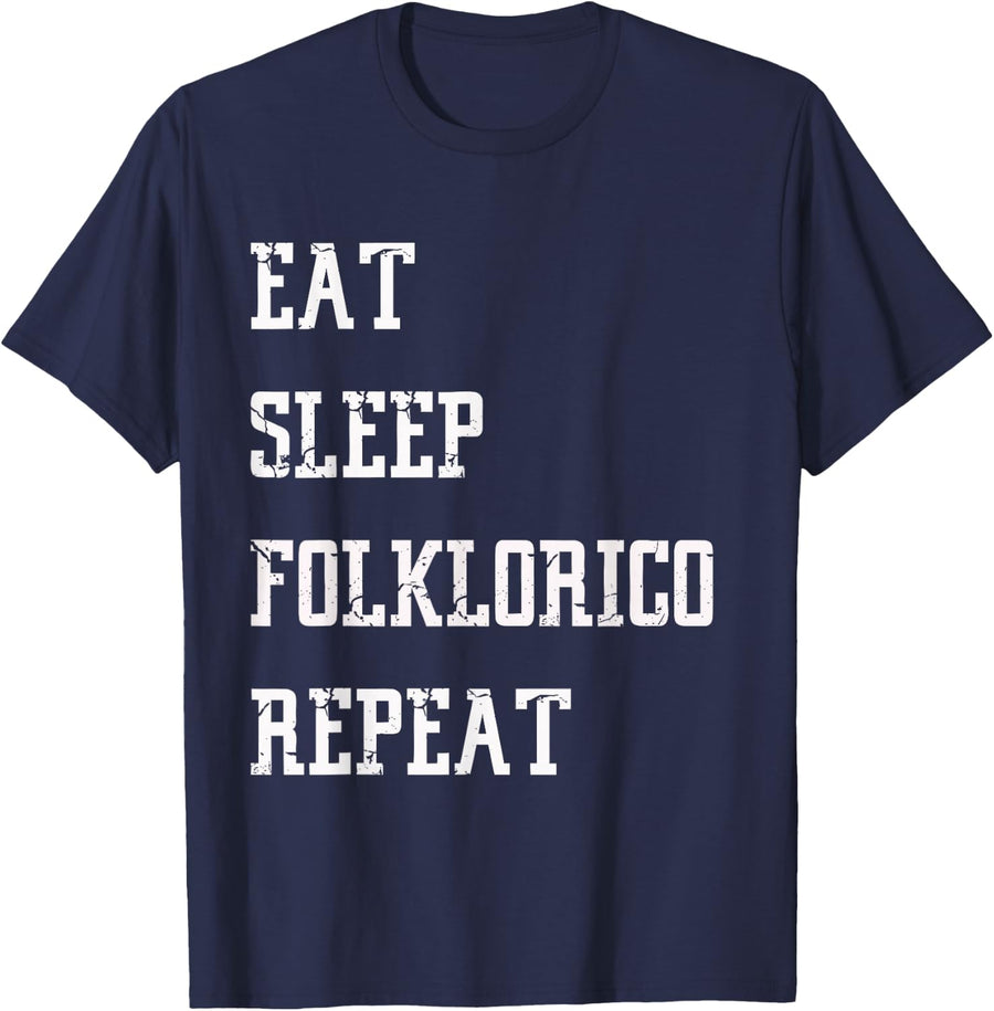 Eat Sleep Folklorico Repeat Funny Folk Dance Cinco De Mayo T-Shirt - Navy Blue