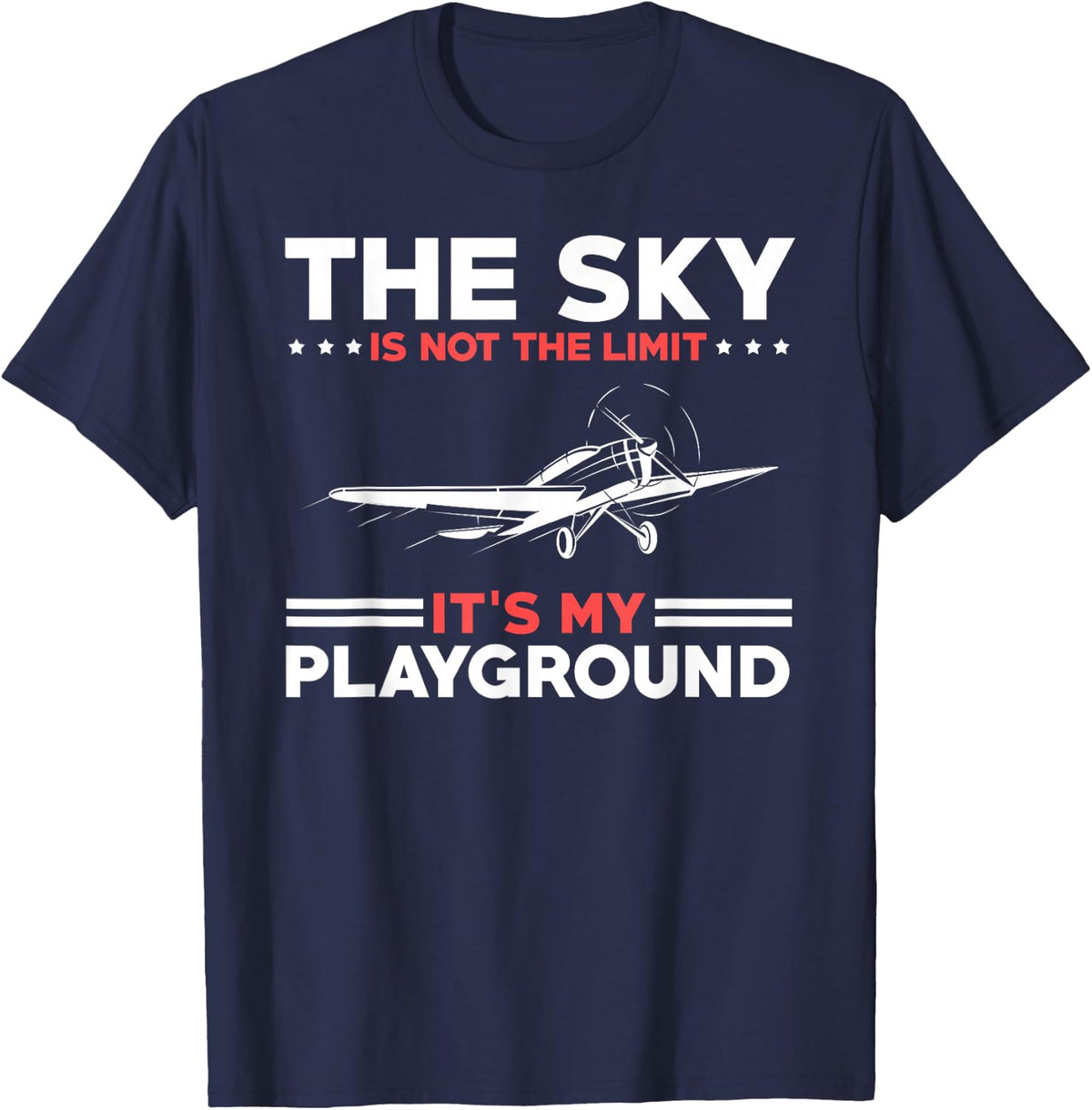 Sky is Not The Limit It's My Playground Retro Pilot Present T-Shirt - Navy Blue