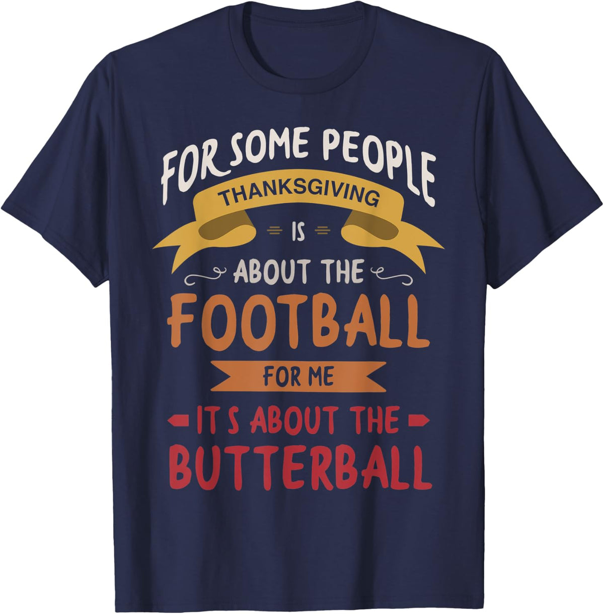 Butterball Lovers Outfits Apparel Thanksgiving T-Shirt - Navy Blue