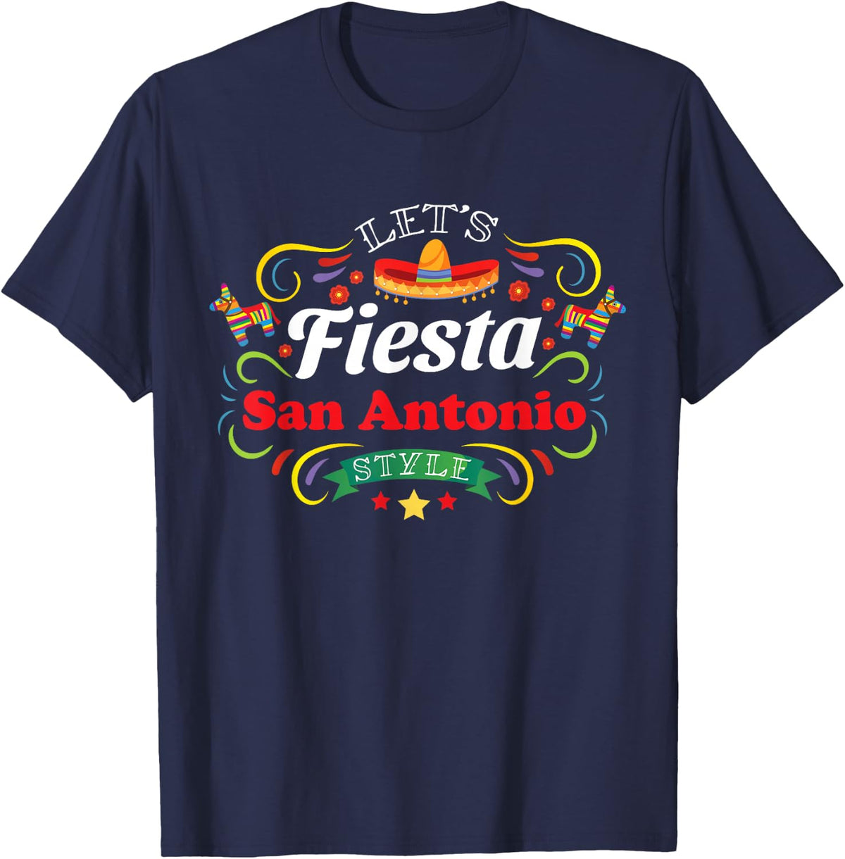 Let's Fiesta Stuff Drinking Party San Antonio Cinco de Mayo T-Shirt - Navy Blue