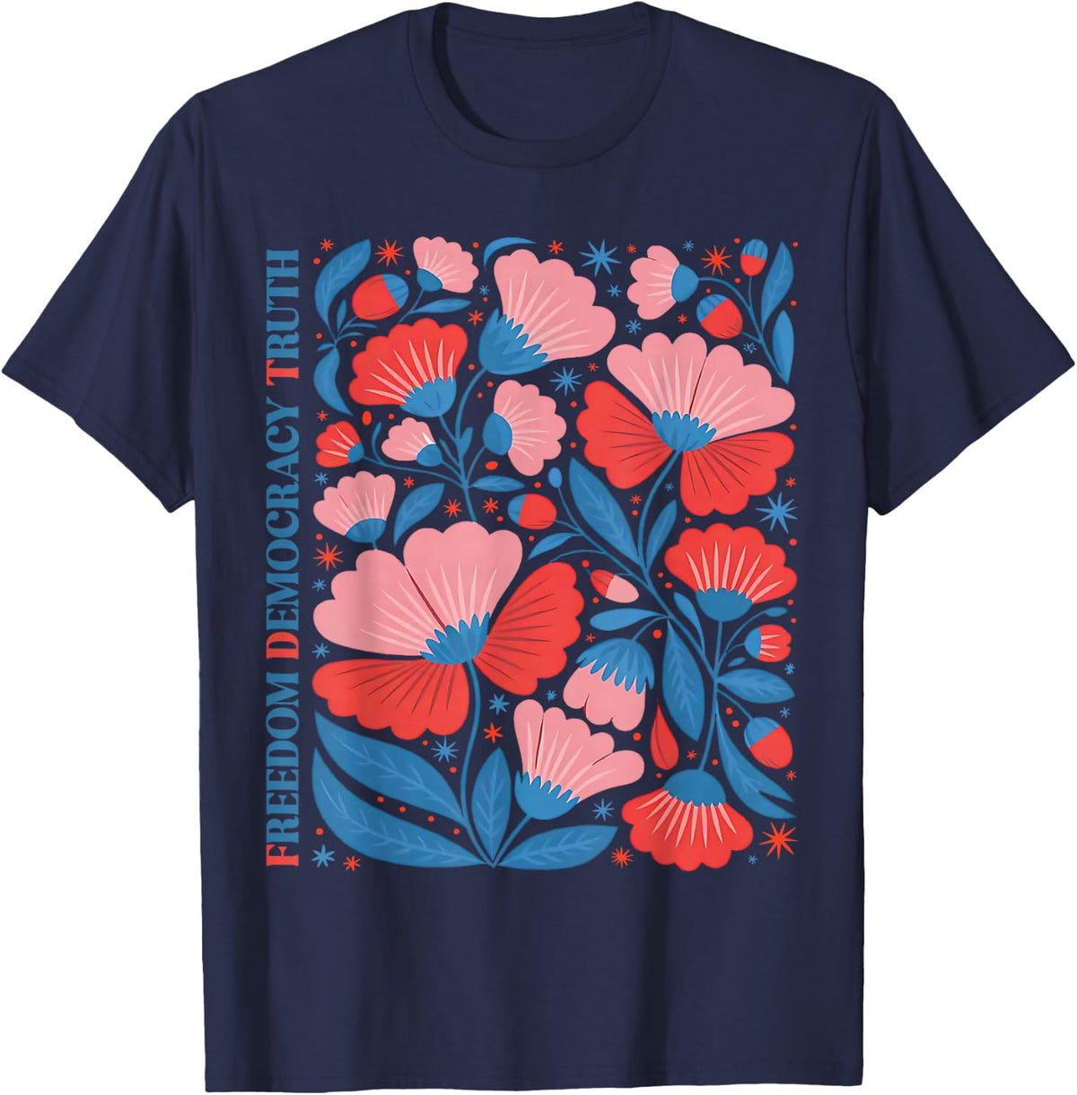 Subtle Freedom Democracy Truth Boho Floral 4th July Resist T-Shirt - Navy Blue