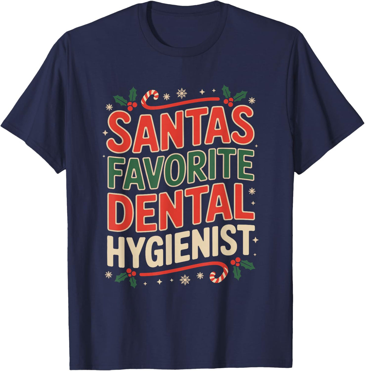 Santa’s Favorite Dental Hygienist Christmas T-Shirt - Navy Blue