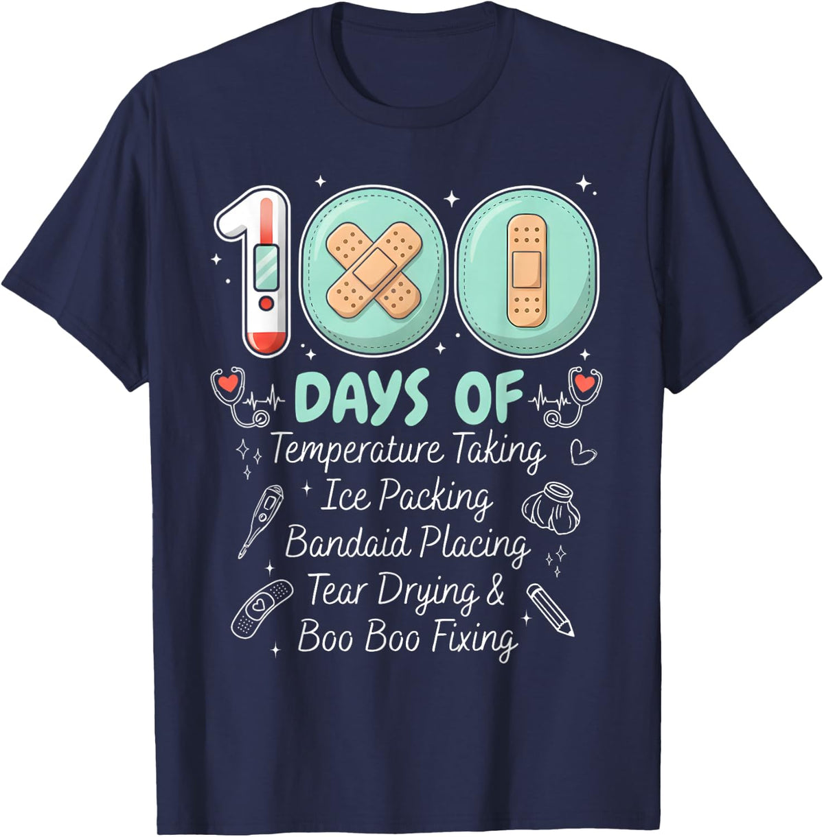 School Nurse Crew 100 Days of Temperature Taking Ice Packing T-Shirt - Navy Blue