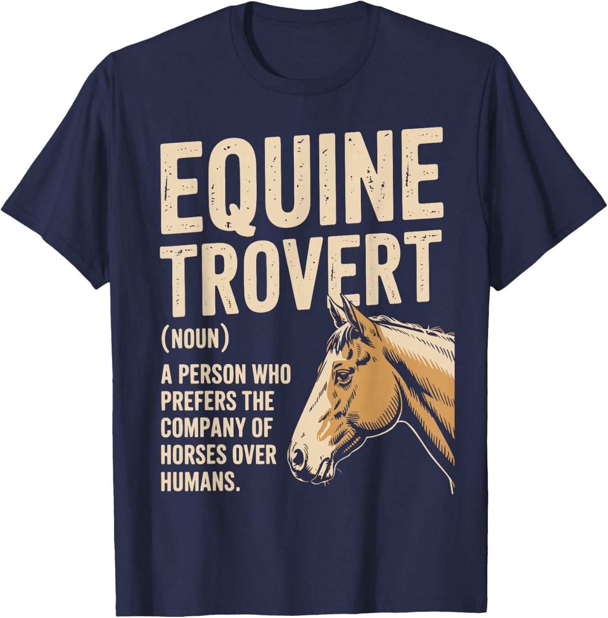 Equinetrovert Definition Gift for Equestrian Horse Lover T-Shirt - Navy Blue