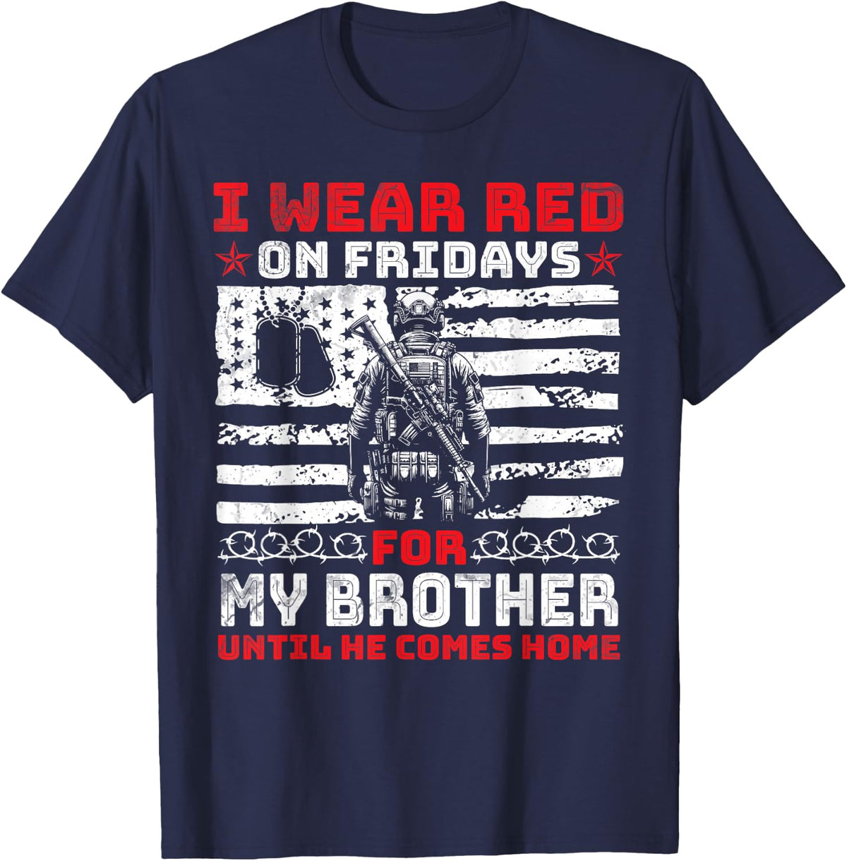 I Wear Red On Fridays For My Brother Until He Comes Home T-Shirt - Navy Blue