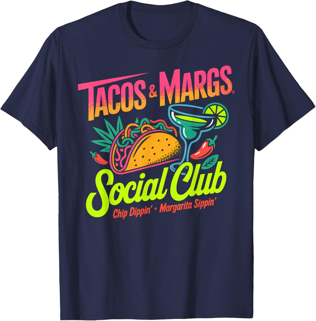 Tacos & Margs Social Club Chip Dippin' Margarita Sippin' T-Shirt - Navy Blue