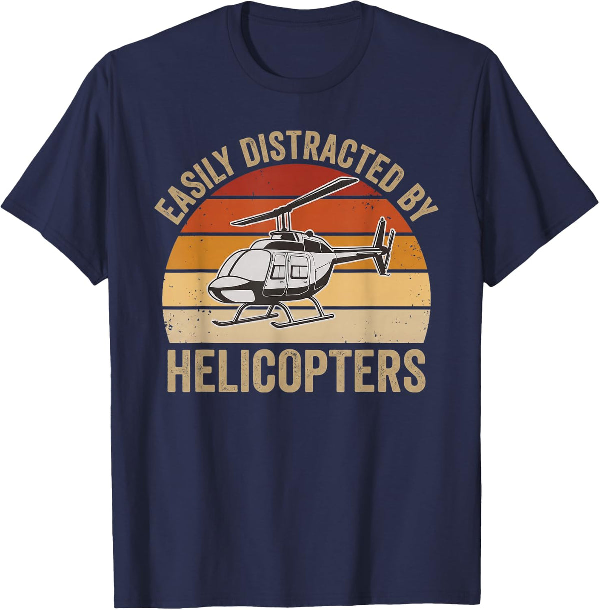 Easily Distracted By Helicopters Funny Helicopter Pilot Fan T-Shirt - Navy Blue