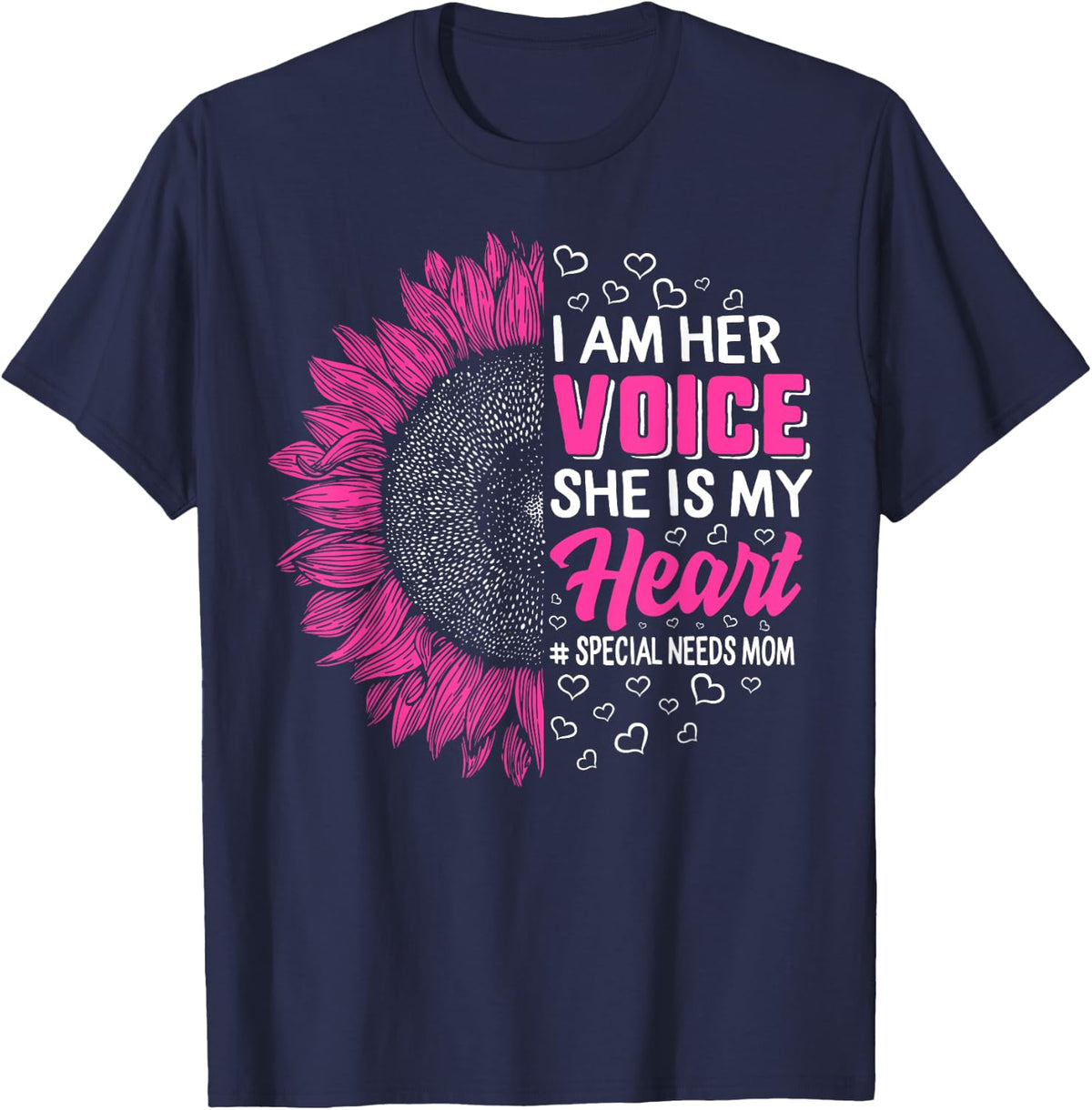 I'm Her Voice She Is My Heart Special Needs Mom Autism ADHD T-Shirt - Navy Blue