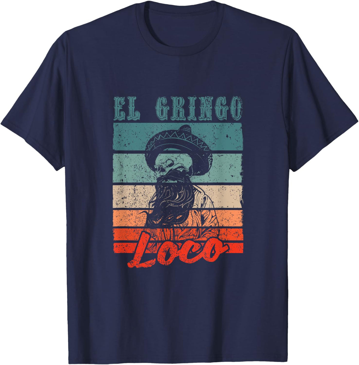 El Gringo Loco Bad Hombre Funny Cinco De Mayo Fiesta Party T-Shirt - Navy Blue