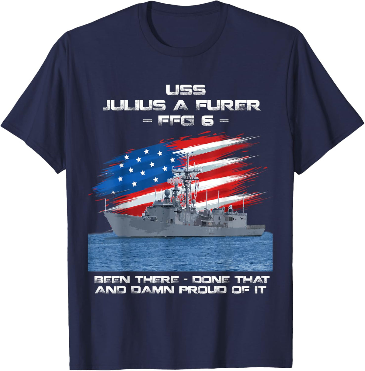 USS Julius A Furer FFG-6 Class Frigate American Flag Veteran T-Shirt - Navy Blue