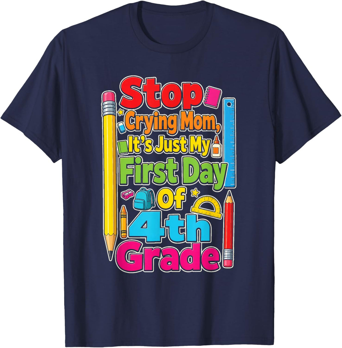 4th Grade Stop Crying Mom First Day of School Funny Kids T-Shirt - Navy Blue