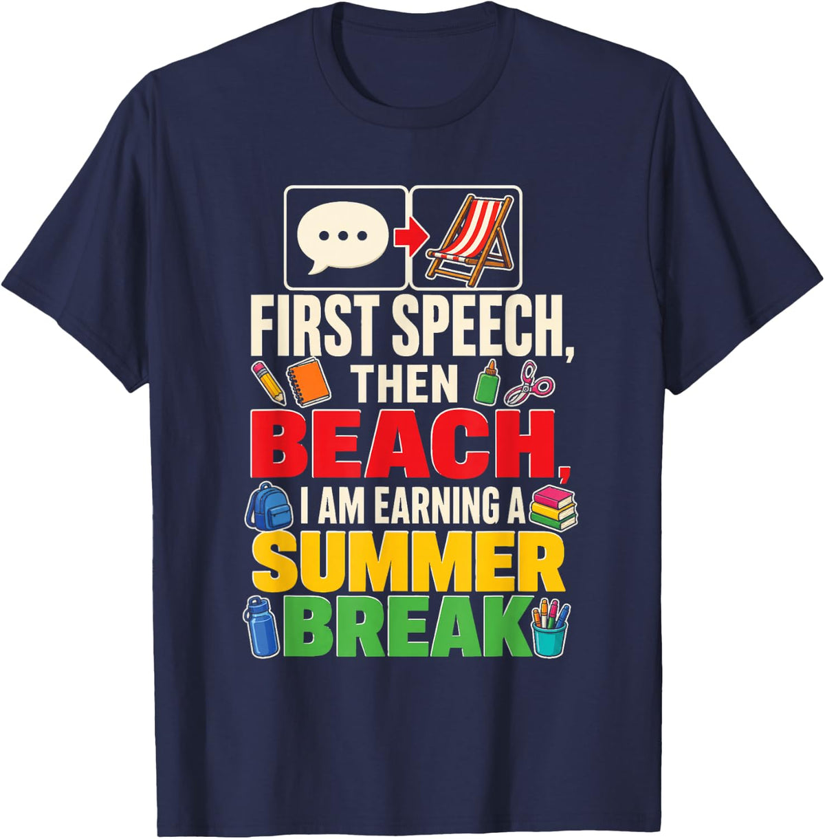 SLP Speech Therapist First Then Beach Earning Summer Break T-Shirt - Navy Blue