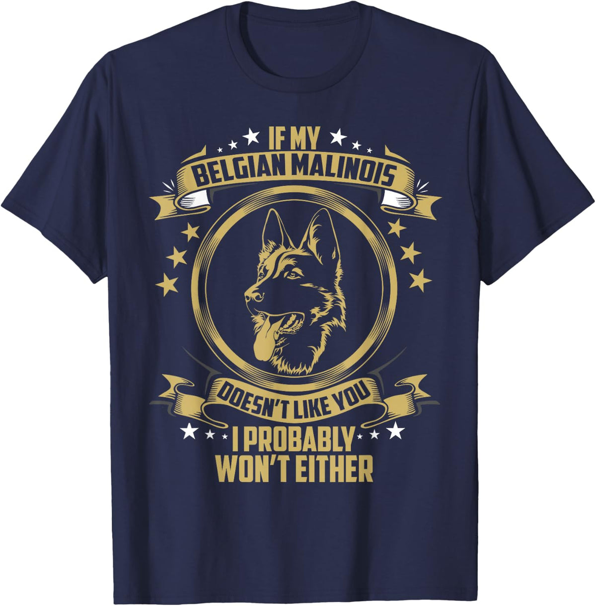 If My Belgian Malinois Shirt Belgian Malinois Owners Dog T-Shirt - Navy Blue