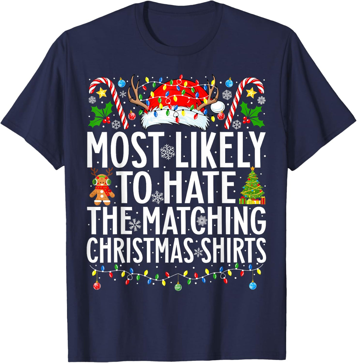 Most Likely To Hate The Matching Christmas Family Christmas T-Shirt - Navy Blue