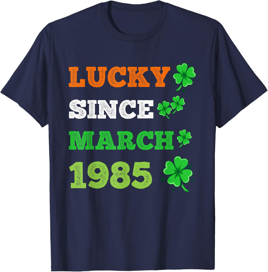 Lucky since March 1985 41 year old Patrick's birthday gifts T-Shirt - Navy Blue