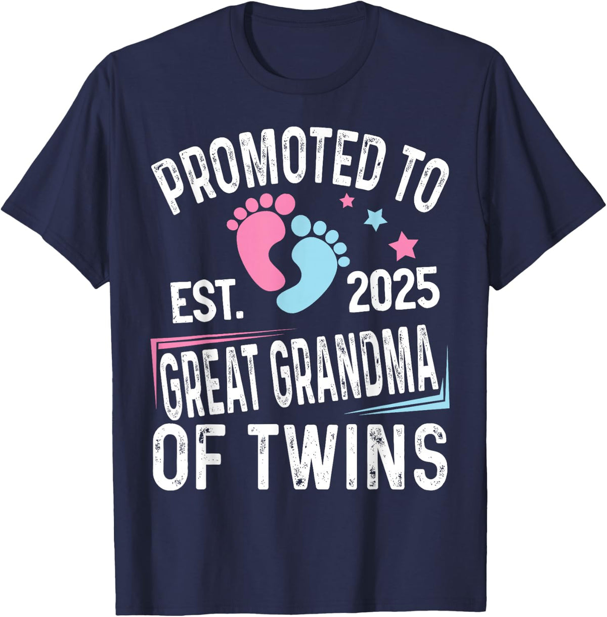Promoted To Great Grandma Of Twins Est 2025 Baby Shower T-Shirt - Navy Blue