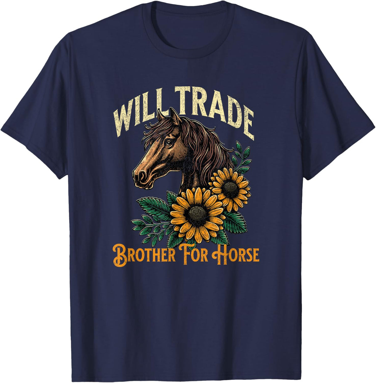 Horse Lover Will Trade Brother For Horse Funny Horseback T-Shirt - Navy Blue
