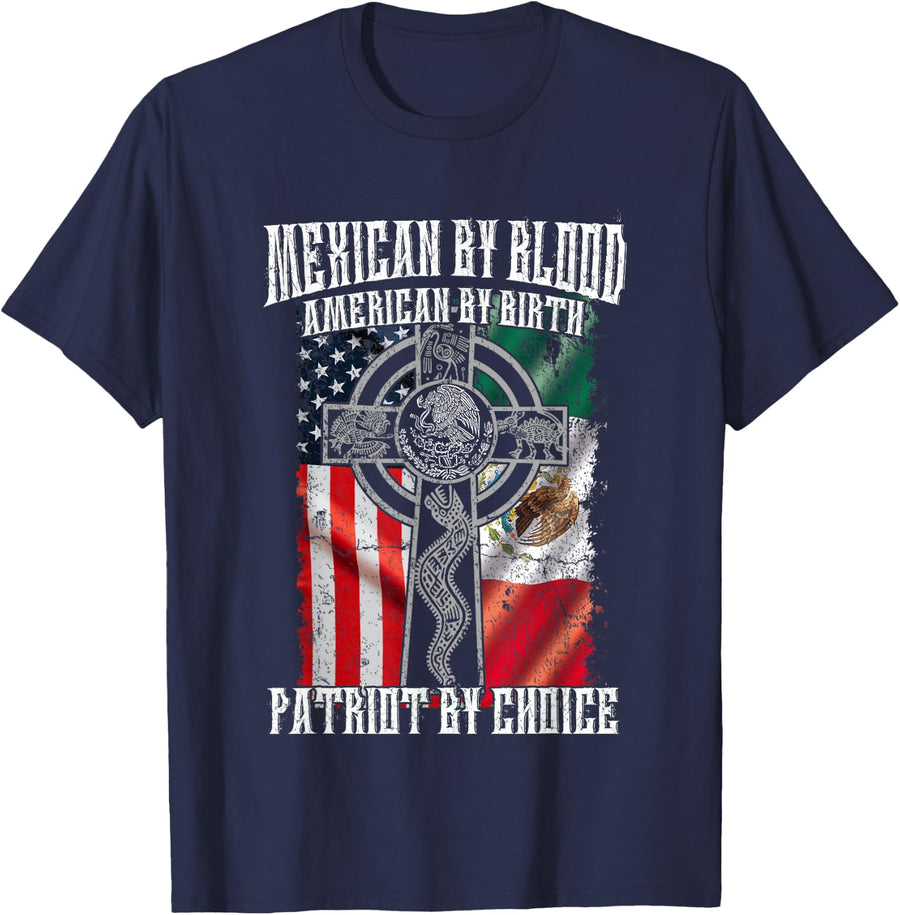 Mexican By Blood American By Birth Patriot By Choice Flag T-Shirt - Navy Blue