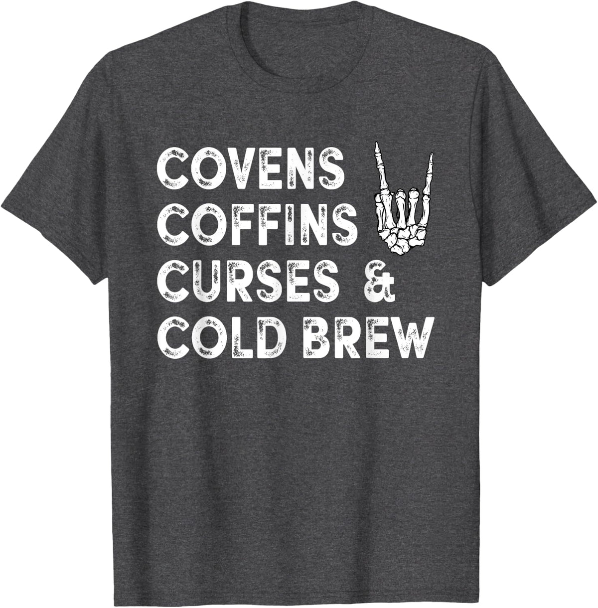 Covens Coffins Curses Cold Brew Fall Halloween Spooky Season T-Shirt - Dark Heather Grey