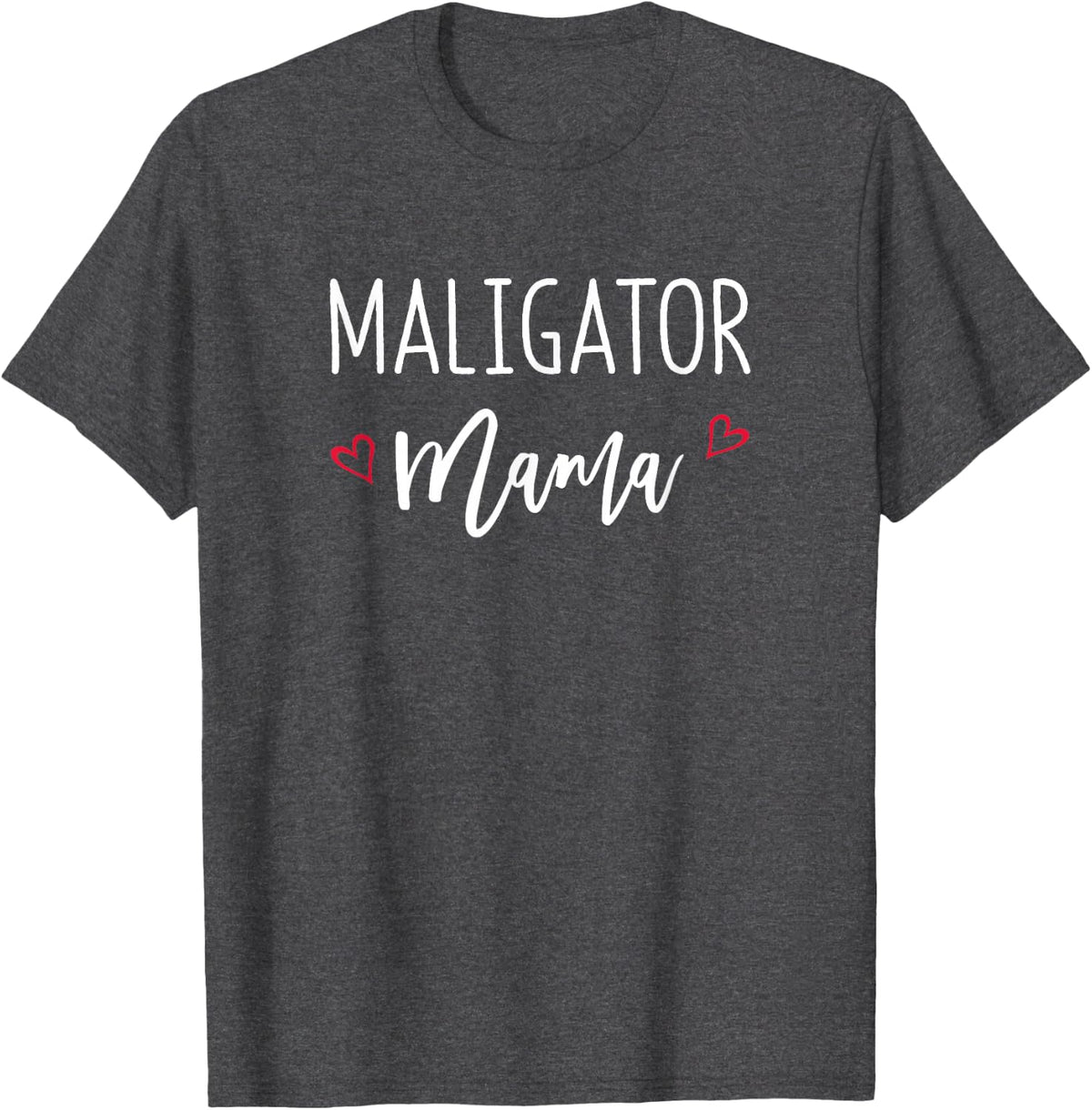 Funny Belgian Malinois Mom Maligator Mama T-Shirt - Dark Heather Grey