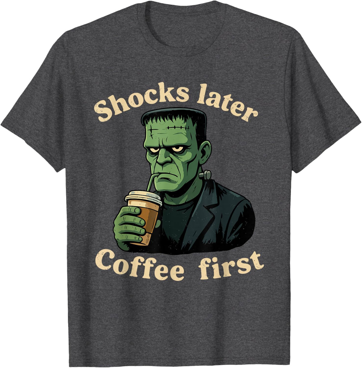 Halloween Funny Shocks Later Coffee First T-Shirt - Dark Heather Grey