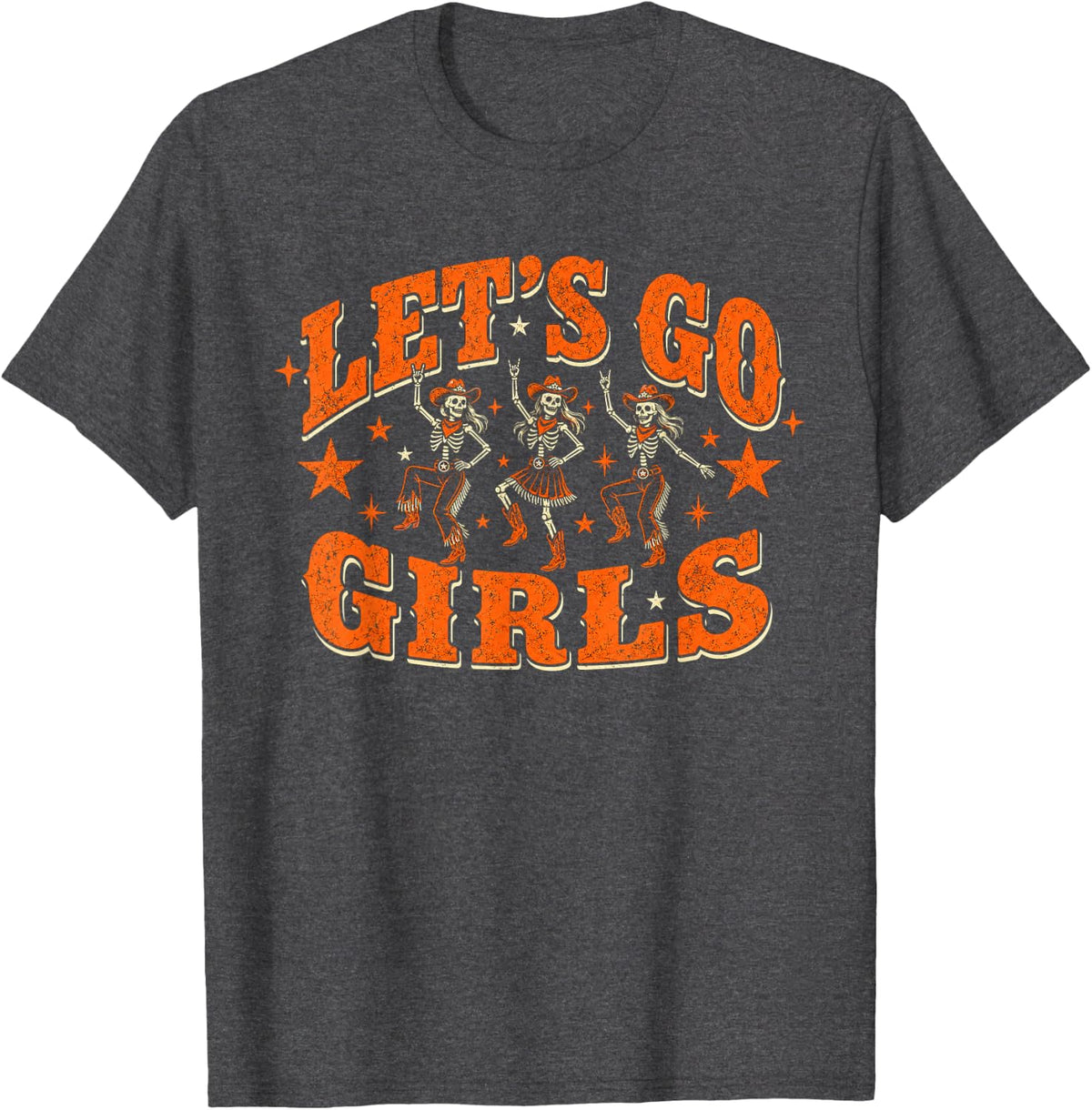 Halloween Funny Lets Go Girls Skeleton Graphic Western T-Shirt - Dark Heather Grey
