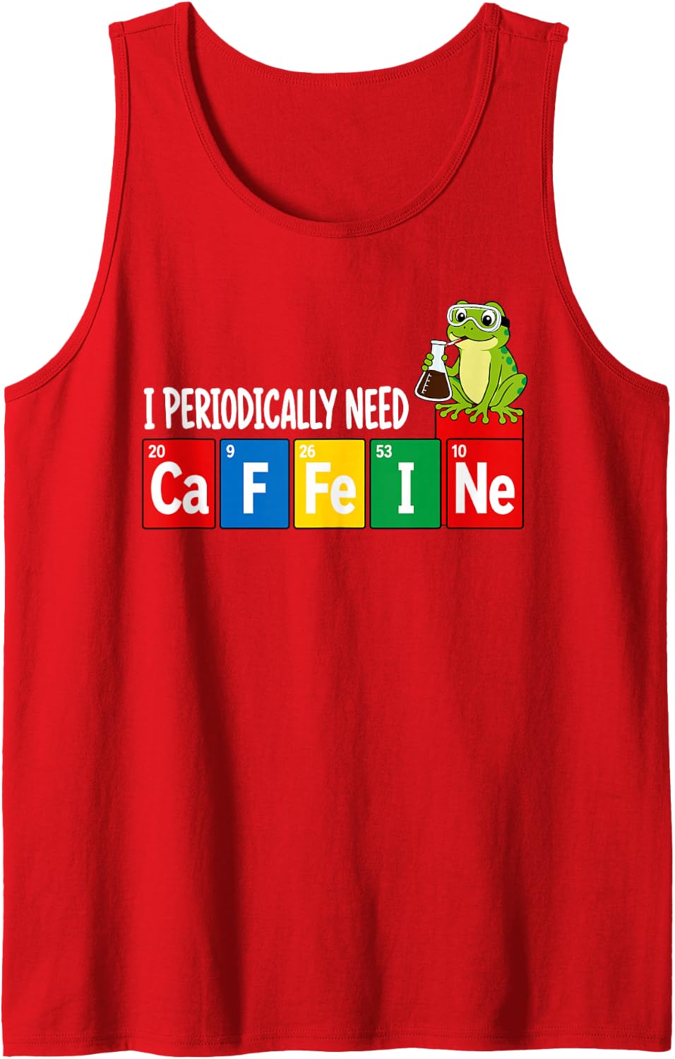 I Periodically Need Caffeine Science Teacher Sleeveless Tank Top - Red