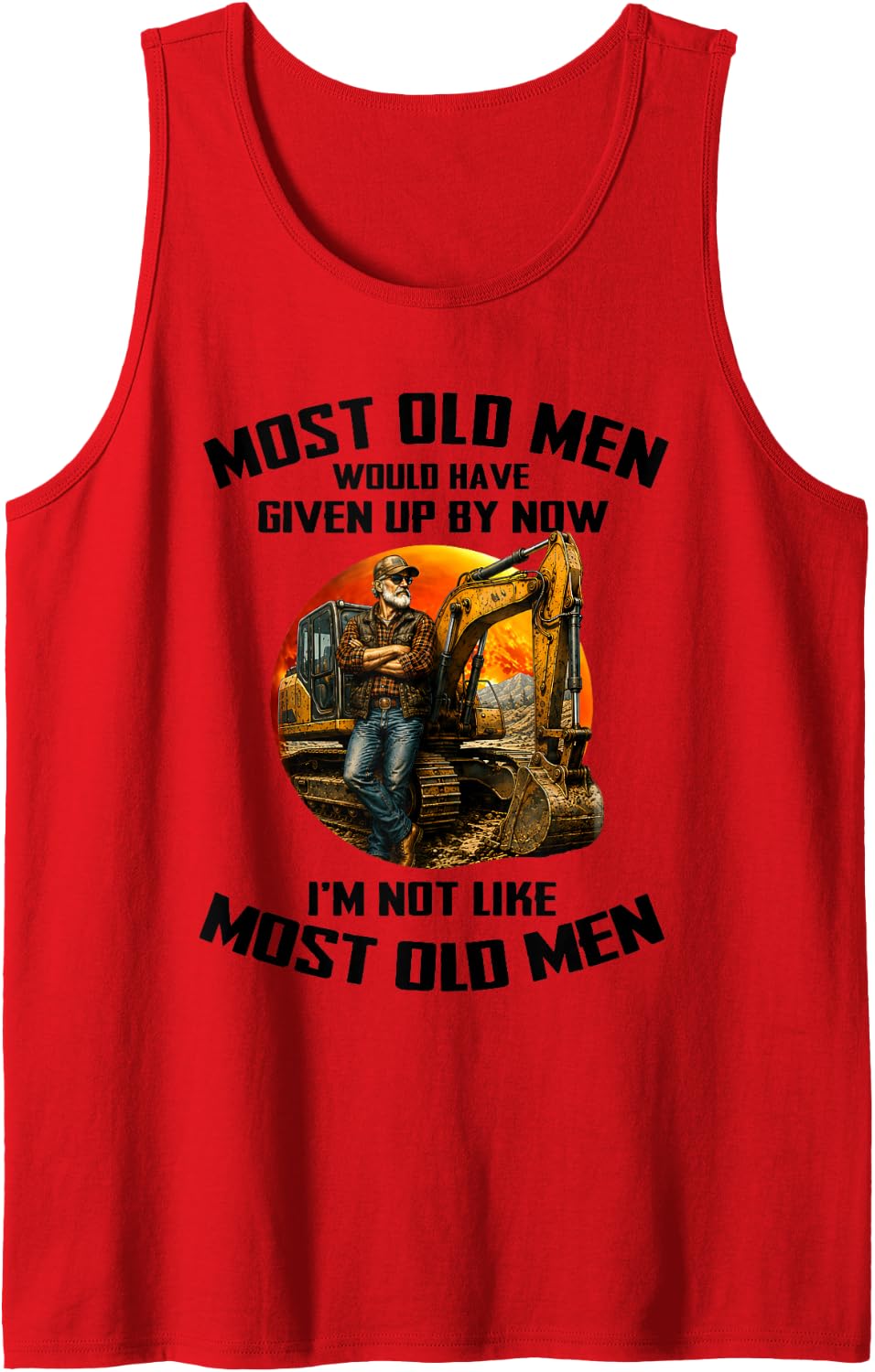 Most Old Men Would Have Given Up Excavator Operator Sleeveless Tank Top - Red