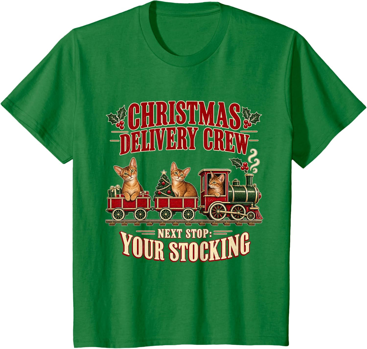 Abyssinian Cat Funny Xmas Train Crew T-Shirt - Kelly Green
