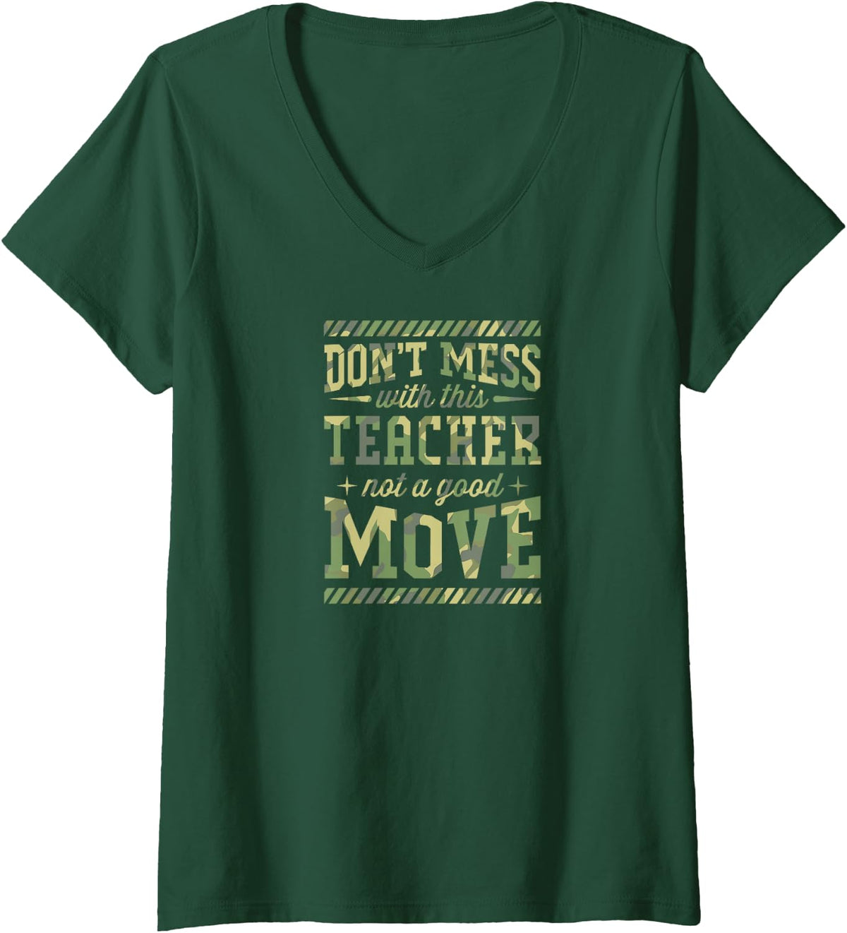 Women's Don't Mess with This Teacher Not A Good Move V-Neck T-Shirt - Dark Green