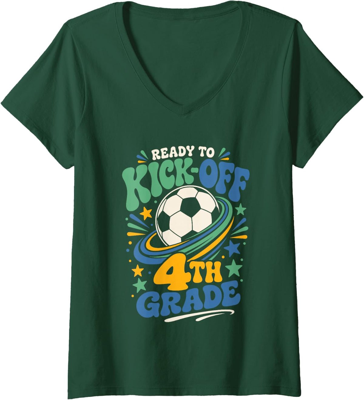 Women's Ready to Kick Off 4th Grade Soccer Back to School V-Neck T-Shirt - Dark Green