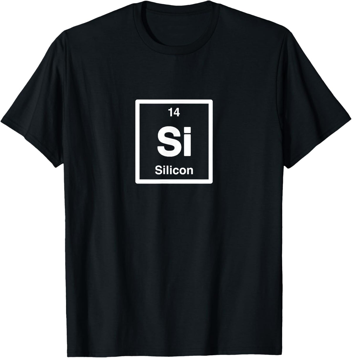 Silicon Si Periodic Table Of Elements Science Tees And T Shirts Chemistry Gift - Black