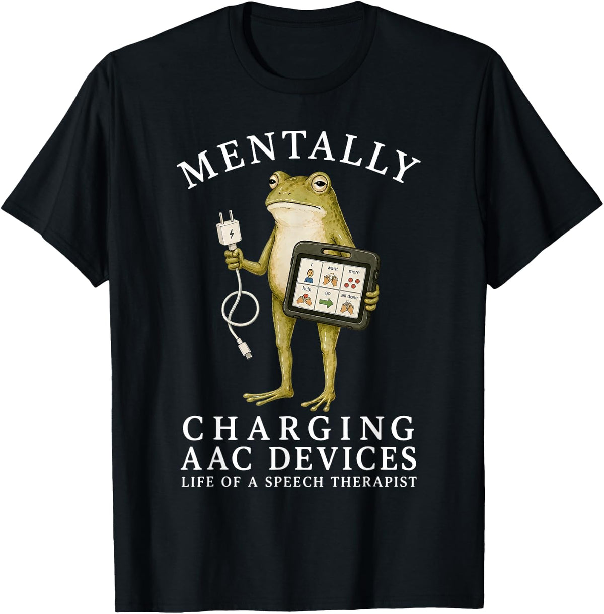 Mentally Charging AAC Devices Frog Speech Therapy SLP Team T-Shirt - Black