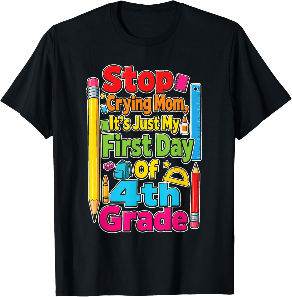 4th Grade Stop Crying Mom First Day of School Funny Kids T-Shirt - Black
