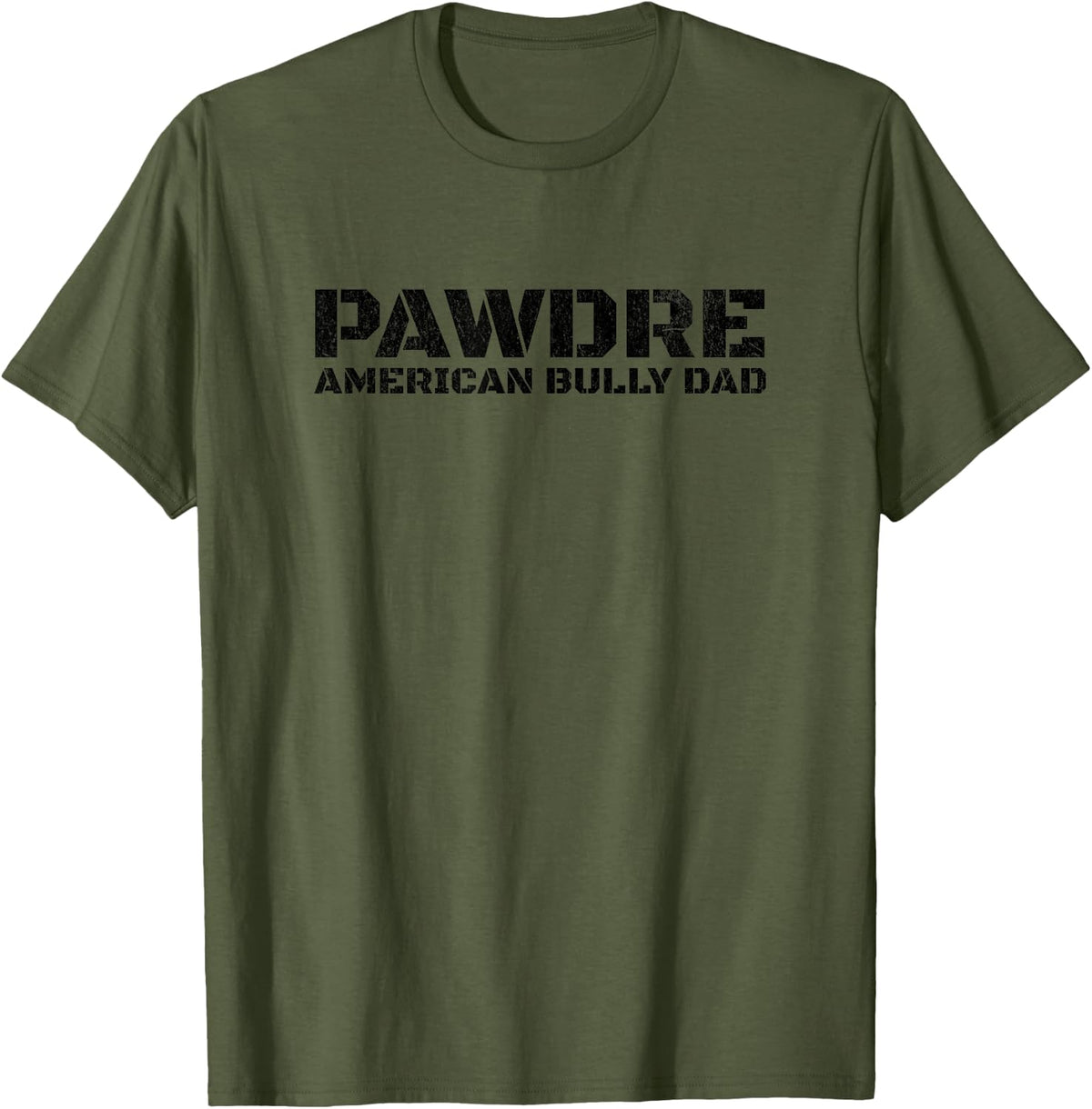 PAWDRE, American Bully Breed Dog Dad, Dog Father T-Shirt - Olive Green