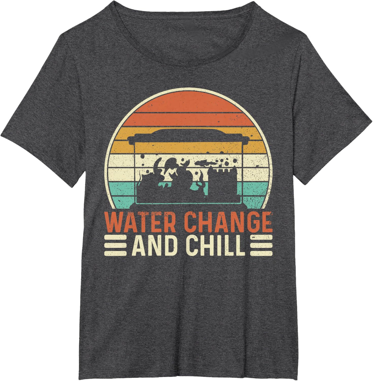 Water Change and Chill Fish Tank Lover Funny Aquarist T-Shirt - Dark Heather Grey