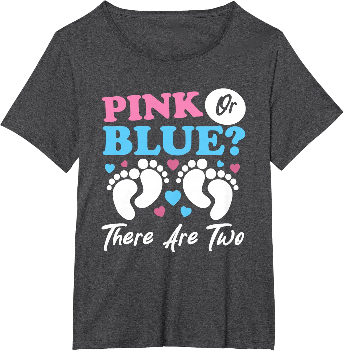 Twin Gender Reveal Pink Or Blue There are Two T-Shirt - Dark Heather Grey