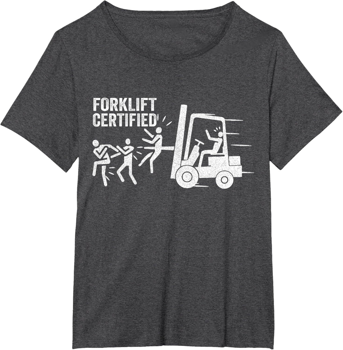 Funny Forklift Certified Forklift Operator Forklift Driver T-Shirt - Dark Heather Grey