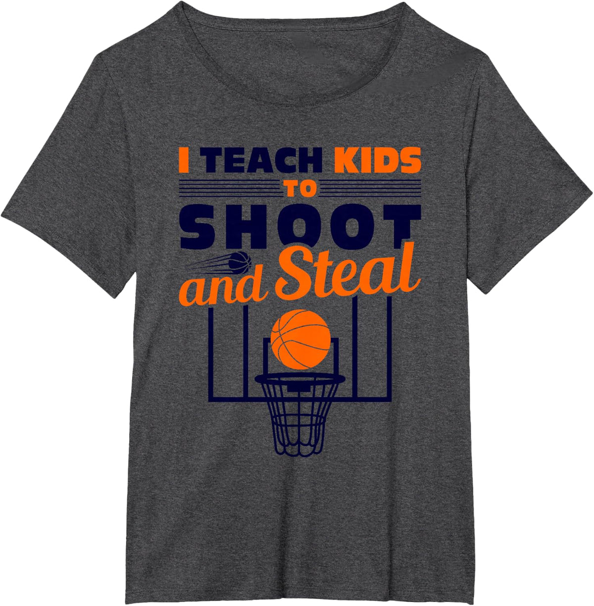 I Teach Kids To Shoot And Steal, Basketball Coach T-Shirt - Dark Heather Grey
