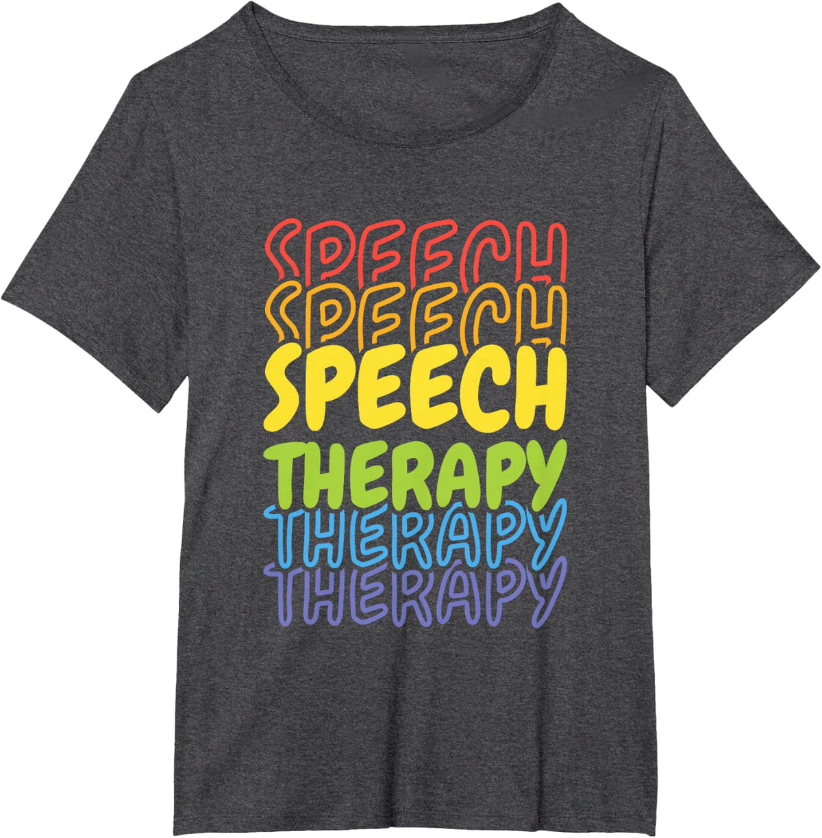 Speech Therapy, Language Pathologist Therapy T-Shirt - Dark Heather Grey