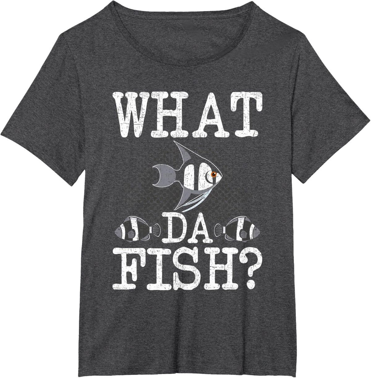What Da Fish Aquarium Aquarist Fish Tank Owners T-Shirt - Dark Heather Grey