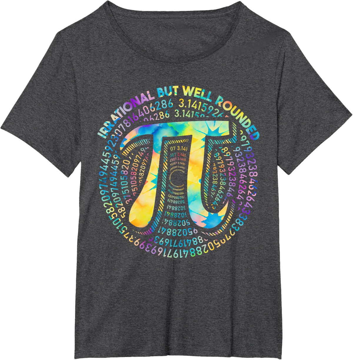 Irrational But Well Rounded Pi Day Cool Tie Dye Math Teacher T-Shirt - Dark Heather Grey