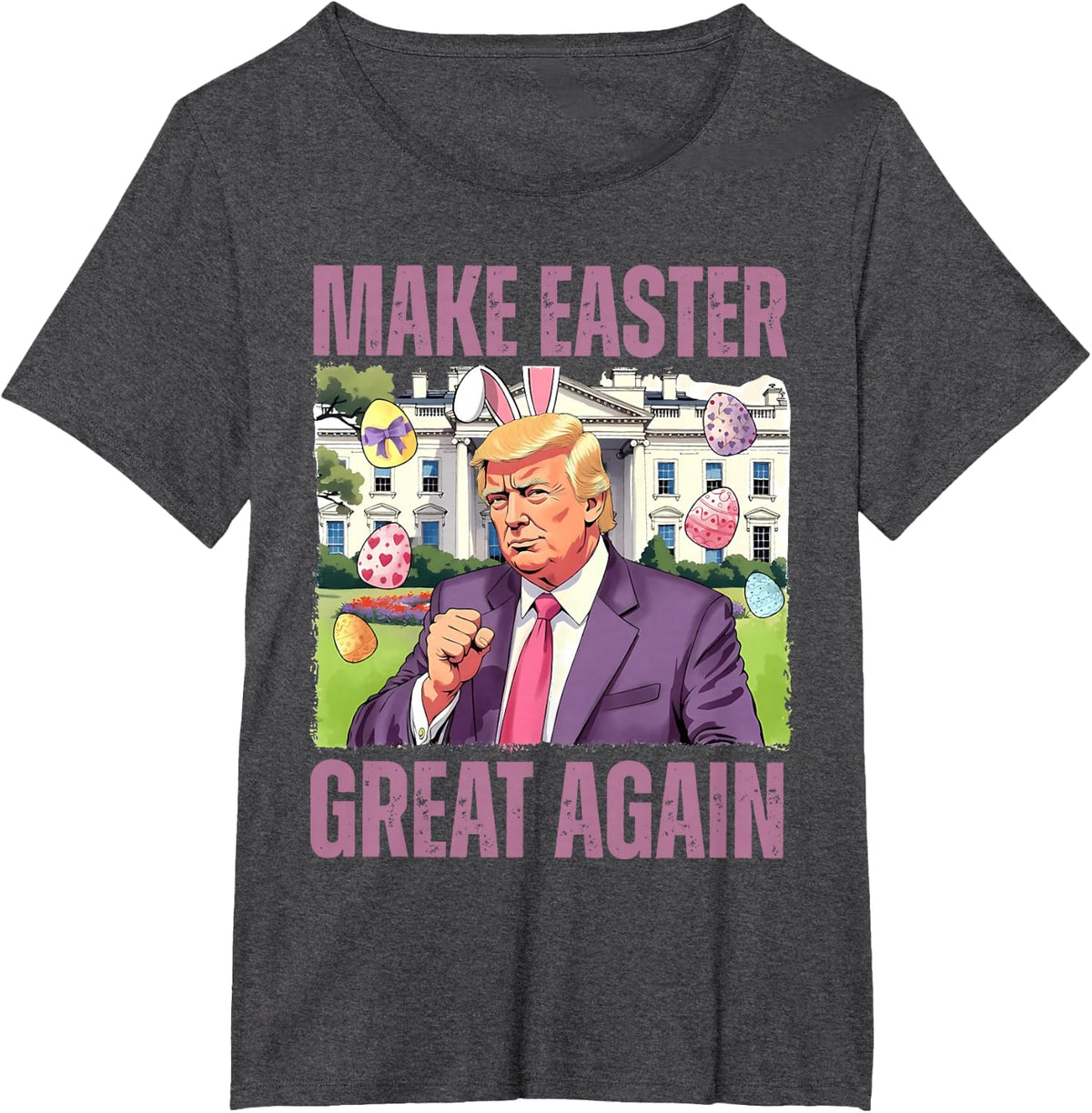 Make Easter Great Again Funny Trump Bunny Spring Hunt Eggs T-Shirt - Dark Heather Grey