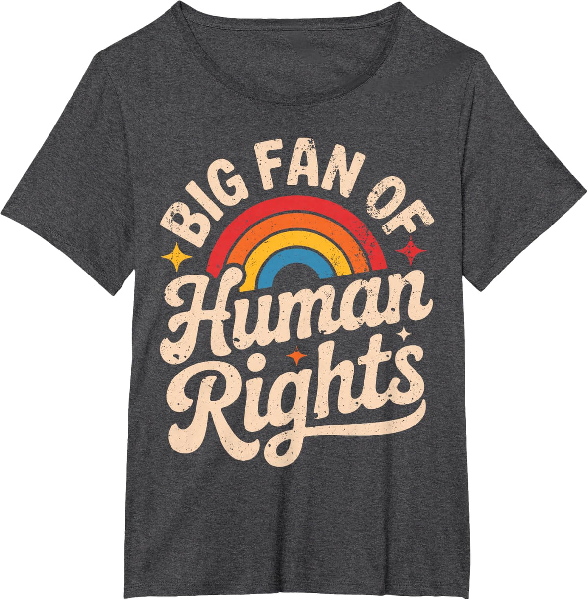 Big Fan of Human Rights - Retro Rainbow T-Shirt - Dark Heather Grey