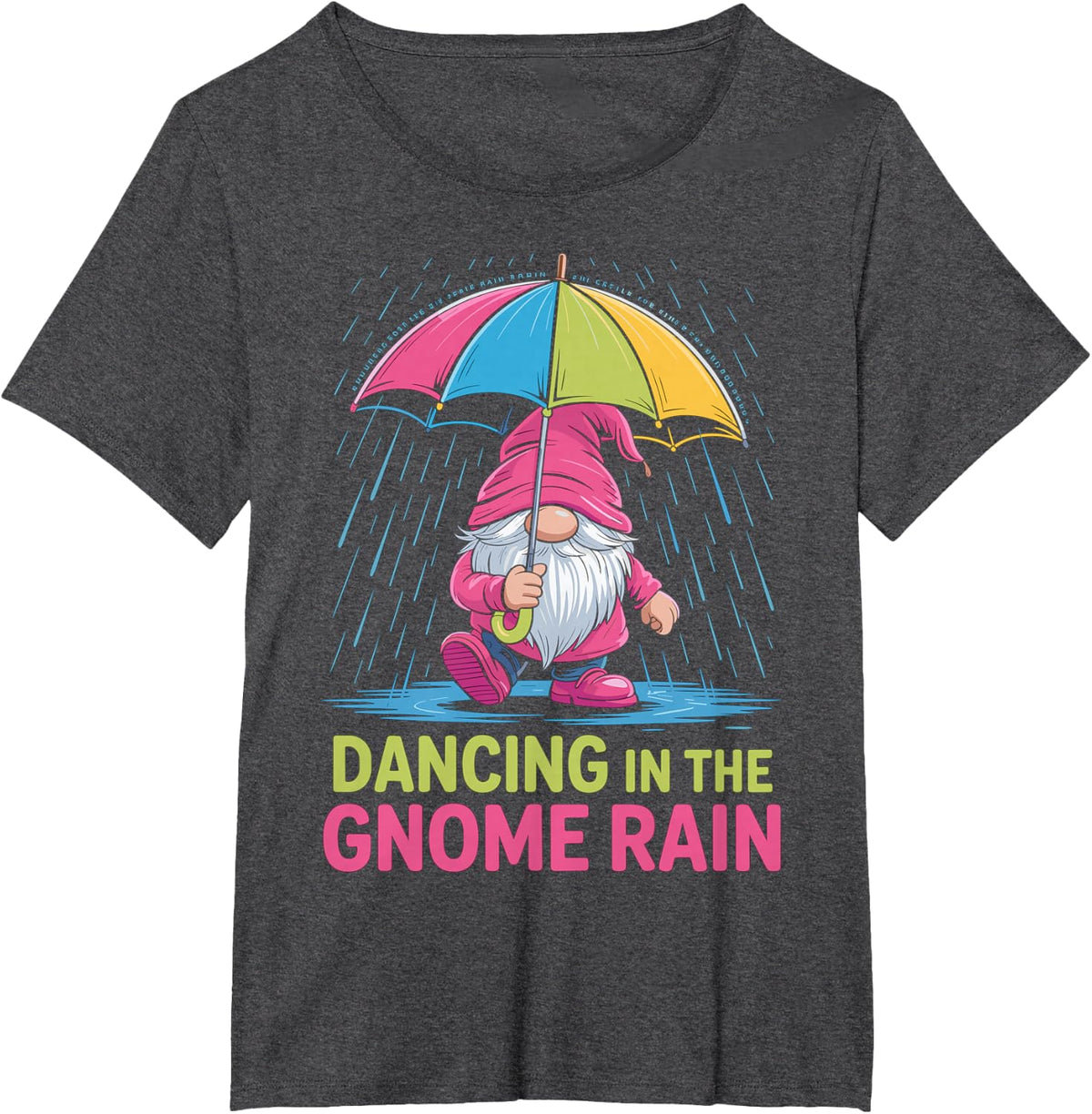 Dancing in the Gnome Rain - Colorful Gnome Design T-Shirt - Dark Heather Grey