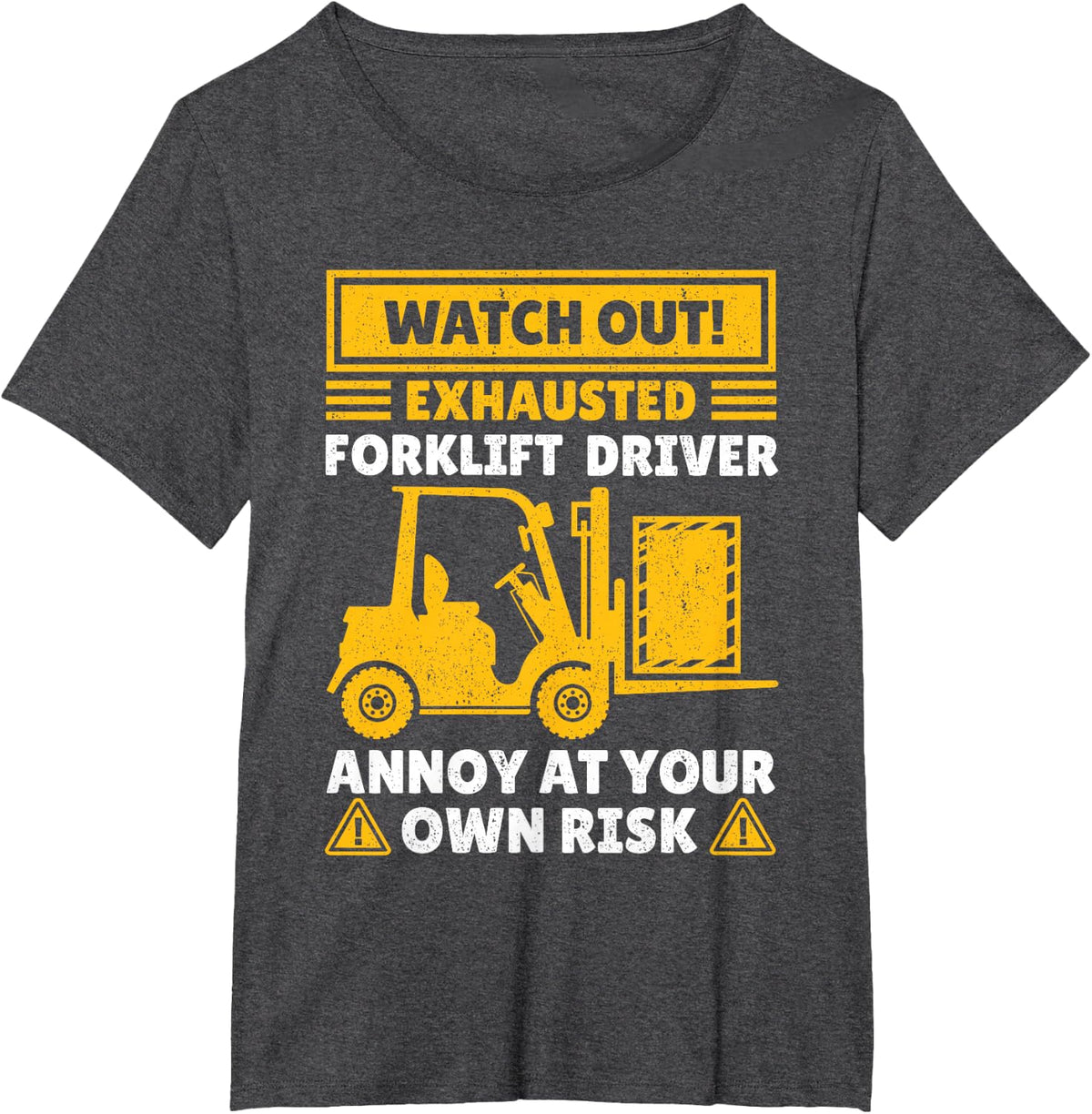 Forklift Driver For Men Women Forklift Operator Mechanic T-Shirt - Dark Heather Grey