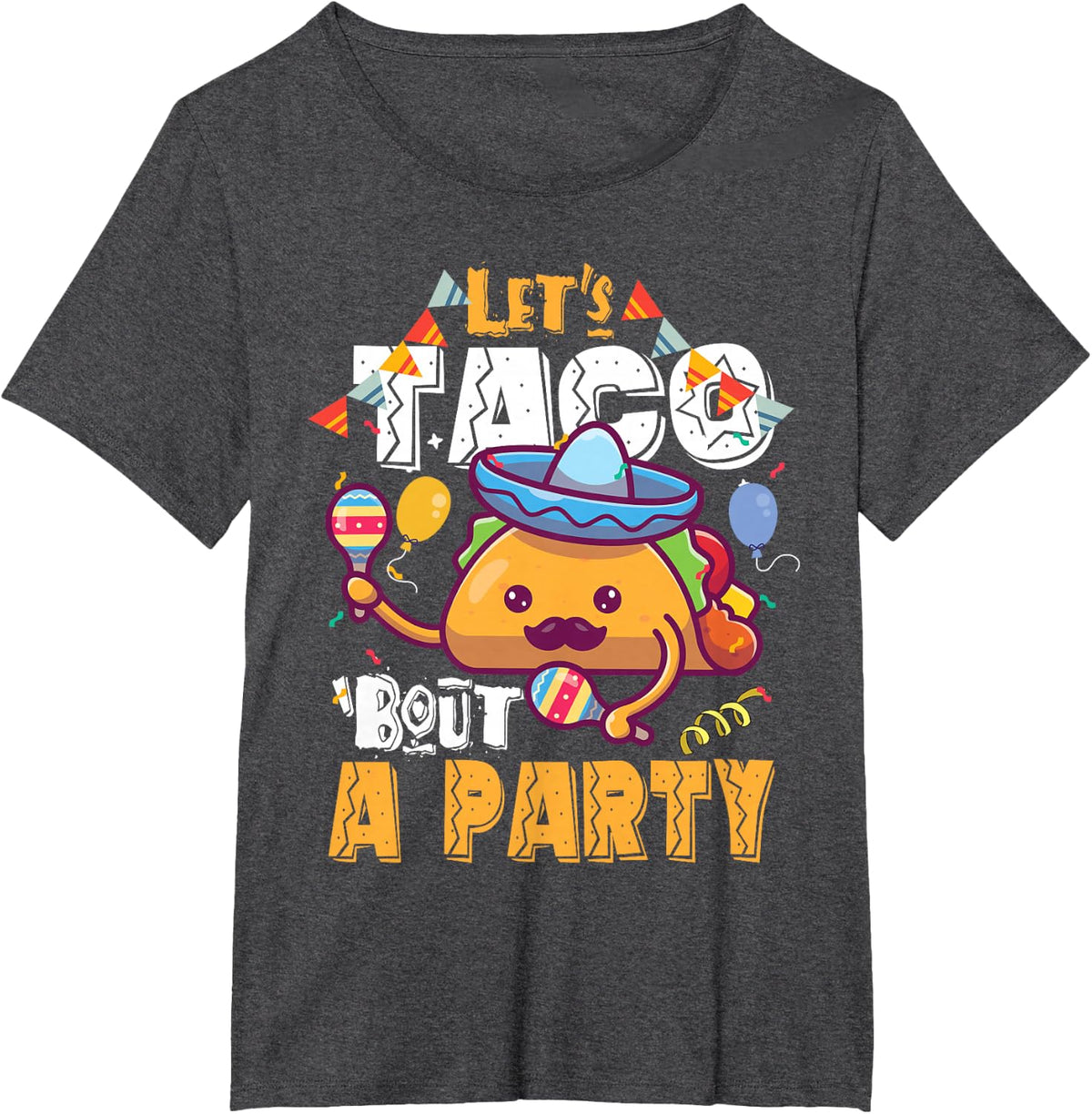 Let's Taco Bout A Party Taco BIrthday T-Shirt - Dark Heather Grey
